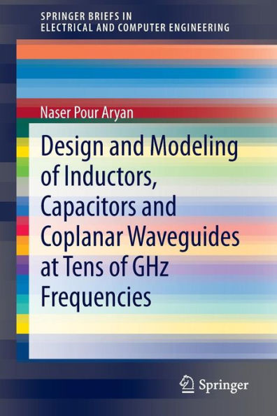 Design and Modeling of Inductors, Capacitors Coplanar Waveguides at Tens GHz Frequencies