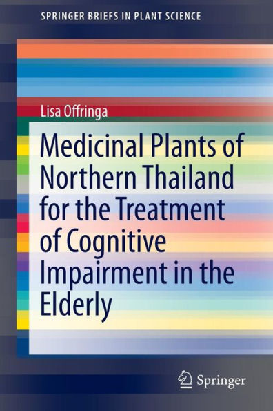 Medicinal Plants of Northern Thailand for the Treatment Cognitive Impairment Elderly