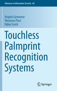 Title: Touchless Palmprint Recognition Systems, Author: Angelo Genovese