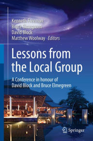 Title: Lessons from the Local Group: A Conference in honour of David Block and Bruce Elmegreen, Author: Kenneth Freeman
