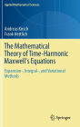 The Mathematical Theory of Time-Harmonic Maxwell's Equations: Expansion-, Integral-, and Variational Methods