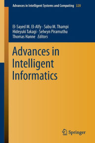 Title: Advances in Intelligent Informatics, Author: El-Sayed M. El-Alfy