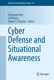 Title: Cyber Defense and Situational Awareness, Author: Alexander Kott