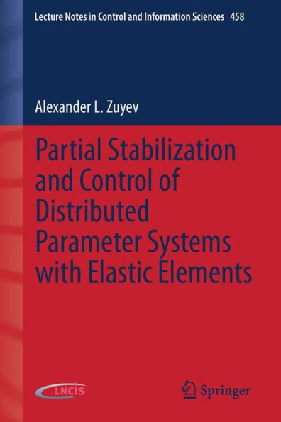 Partial Stabilization and Control of Distributed Parameter Systems with Elastic Elements