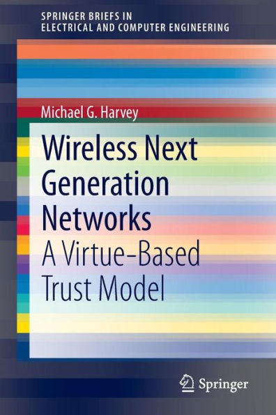 Wireless Next Generation Networks: A Virtue-Based Trust Model