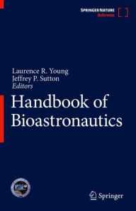 Title: Handbook of Bioastronautics, Author: Laurence R. Young