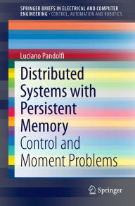 Title: Distributed Systems with Persistent Memory: Control and Moment Problems, Author: Luciano Pandolfi