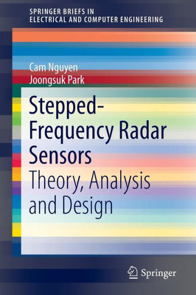 Stepped-Frequency Radar Sensors: Theory, Analysis and Design