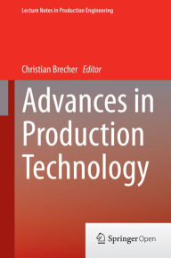 Title: Advances in Production Technology, Author: Christian Brecher