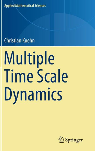Multiple Time Scale Dynamics
