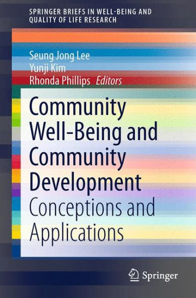 Community Well-Being and Development: Conceptions Applications