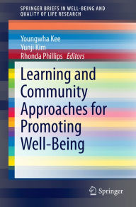 Title: Learning and Community Approaches for Promoting Well-Being, Author: Youngwha Kee