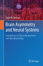 Brain Asymmetry and Neural Systems: Foundations in Clinical Neuroscience and Neuropsychology