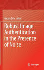 Robust Image Authentication in the Presence of Noise