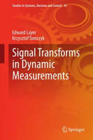 Title: Signal Transforms in Dynamic Measurements, Author: Edward Layer