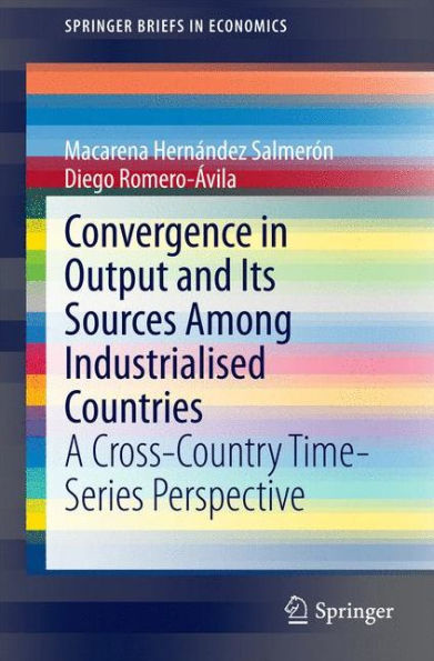 Convergence Output and Its Sources Among Industrialised Countries: A Cross-Country Time-Series Perspective