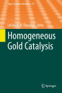 Homogeneous Gold Catalysis