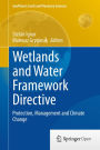 Wetlands and Water Framework Directive: Protection, Management and Climate Change
