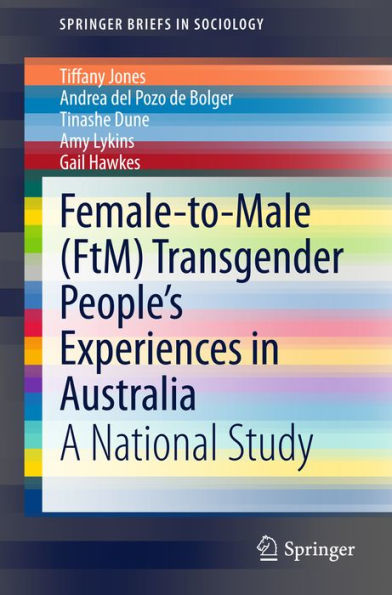 Female-to-Male (FtM) Transgender People's Experiences in Australia: A National Study