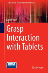 Title: Grasp Interaction with Tablets, Author: Katrin Wolf