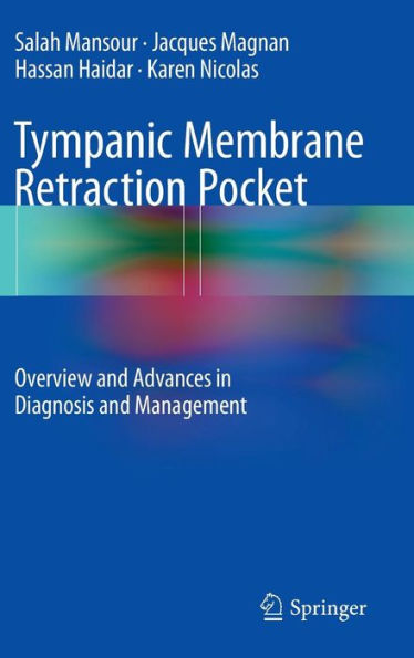 Tympanic Membrane Retraction Pocket: Overview and Advances in Diagnosis and Management