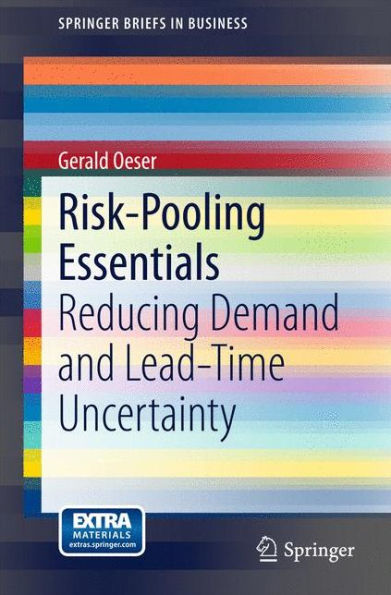 Risk-Pooling Essentials: Reducing Demand and Lead Time Uncertainty