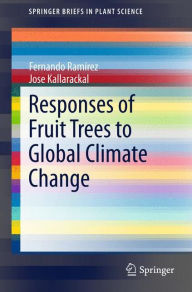 Title: Responses of Fruit Trees to Global Climate Change, Author: Fernando Ramirez