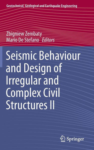 Seismic Behaviour and Design of Irregular and Complex Civil Structures II