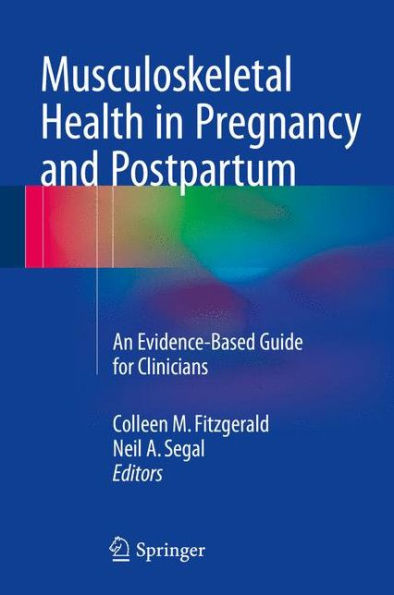 Musculoskeletal Health in Pregnancy and Postpartum: An Evidence-Based Guide for Clinicians