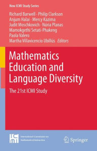 Title: Mathematics Education and Language Diversity: The 21st ICMI Study, Author: Richard Barwell