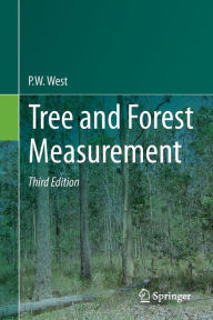 Title: Tree and Forest Measurement, Author: P. W. West