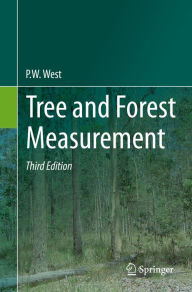 Title: Tree and Forest Measurement, Author: P. W. West