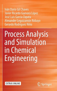 Title: Process Analysis and Simulation in Chemical Engineering, Author: Iván Darío Gil Chaves