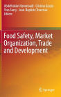 Food Safety, Market Organization, Trade and Development