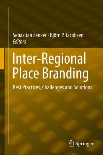 Inter-Regional Place Branding: Best Practices, Challenges and Solutions