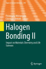Halogen Bonding II: Impact on Materials Chemistry and Life Sciences