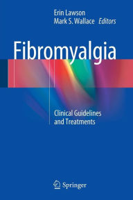 Title: Fibromyalgia: Clinical Guidelines and Treatments, Author: Erin Lawson