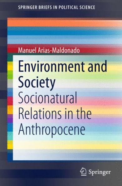 Environment and Society: Socionatural Relations the Anthropocene
