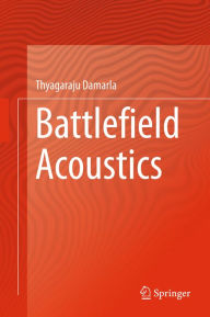 Title: Battlefield Acoustics, Author: Thyagaraju Damarla