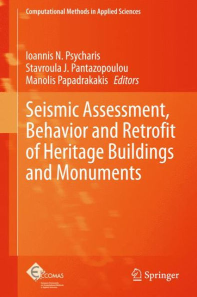 Seismic Assessment, Behavior and Retrofit of Heritage Buildings and Monuments