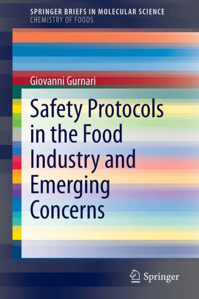 Safety Protocols the Food Industry and Emerging Concerns