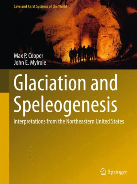Glaciation and Speleogenesis: Interpretations from the Northeastern United States