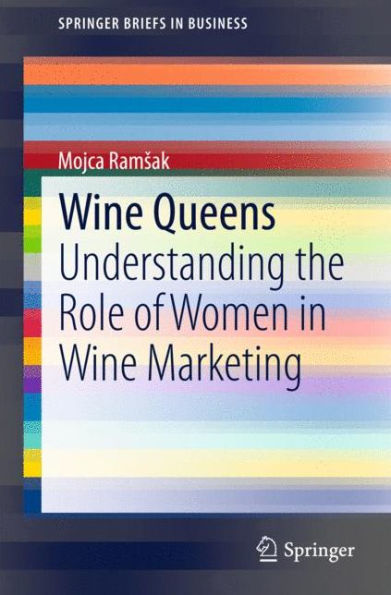 Wine Queens: Understanding the Role of Women Marketing