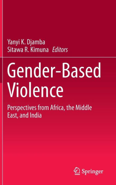 Gender-Based Violence: Perspectives from Africa, the Middle East, and India