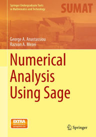 Title: Numerical Analysis Using Sage, Author: George A. Anastassiou