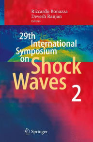 Title: 29th International Symposium on Shock Waves 2: Volume 2, Author: Riccardo Bonazza