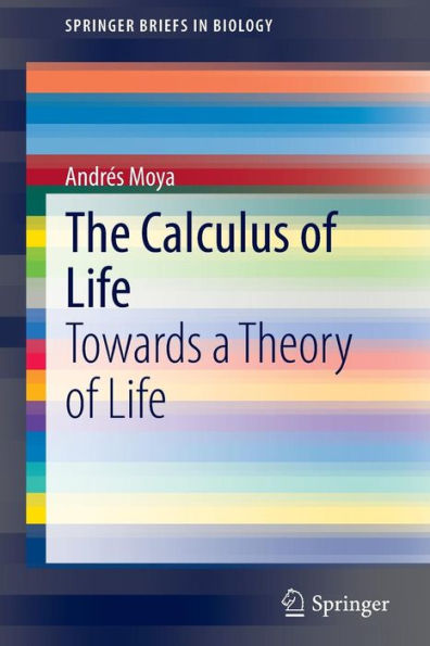 The Calculus of Life: Towards a Theory of Life