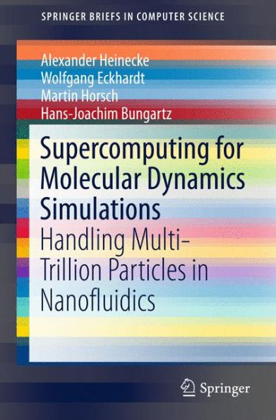 Supercomputing for Molecular Dynamics Simulations: Handling Multi-Trillion Particles in Nanofluidics