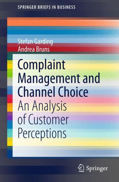 Complaint Management and Channel Choice: An Analysis of Customer Perceptions