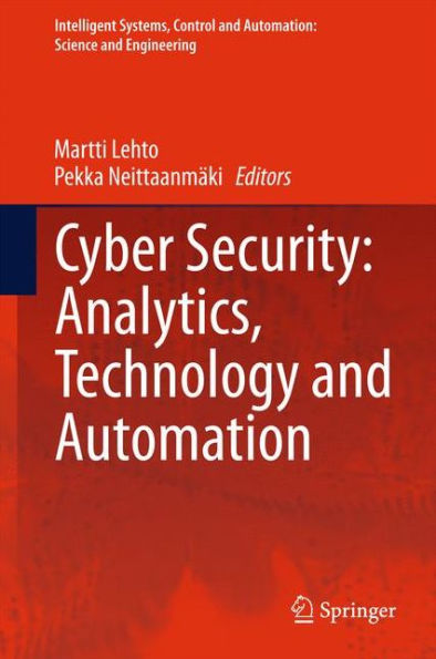 Cyber Security: Analytics, Technology and Automation